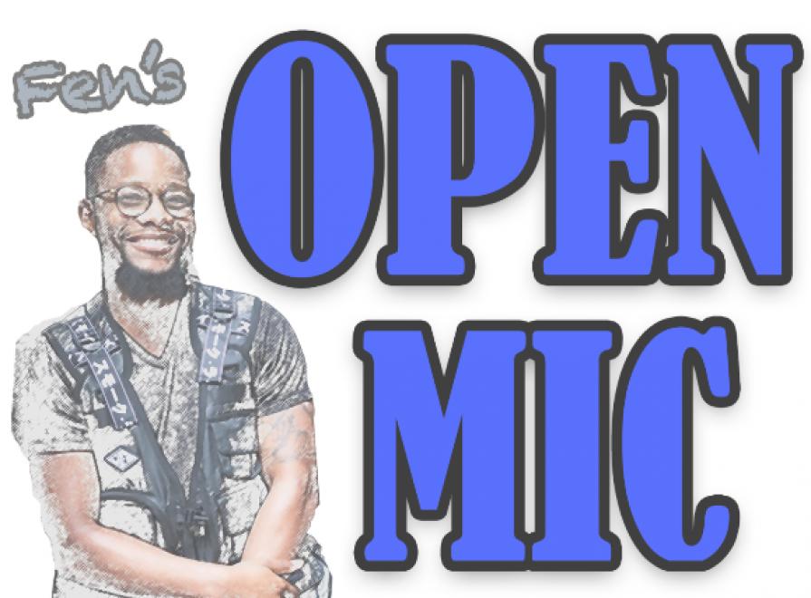 Fen's Open Mic Explosion