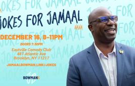 Jokes For Jamaal: Fundraiser for Congressman Jamaal Bowman! Feat. Jordan Carlos, Dave Hill, Dave Kinney, Daphnique Springs, Brian Jian, Keith Robinson