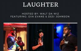Walt Made Me Laugh Presents, Woke Up And Chose Laughter Comedy Show , Eva Evans, Walt Da Wiz, Desi Johnson 