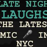 Late Night Laughs OPEN MIC