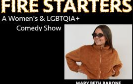 Fire Starters Comedy Show: Pride Edition, Mary Beth Barone, Jaye McBride, Dylan Adler, Vanessa Jackson
