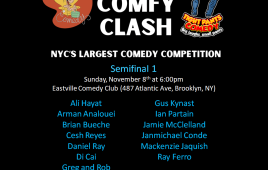 The 7th annual Comfy Clash (featuring Tight Pants Comedy) Semi - Finals Show — event thumbnail