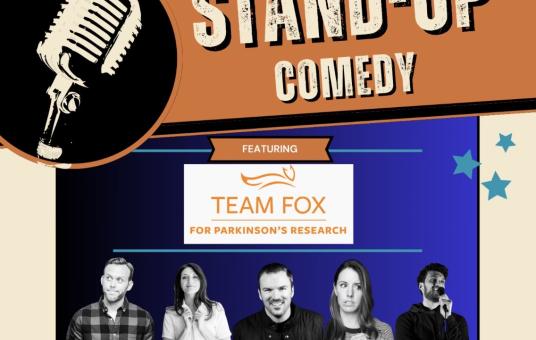 Team Fox Comedy Show, benefiting Parkinson's research!