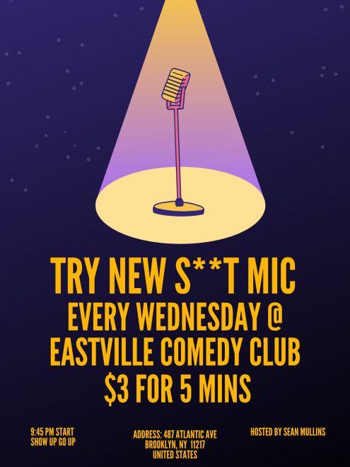 Try New Sh*t Open Mic