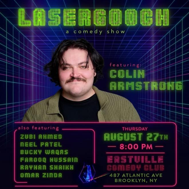 LASERGOOCH: A Comedy Show Featuring Colin Armstrong — event poster