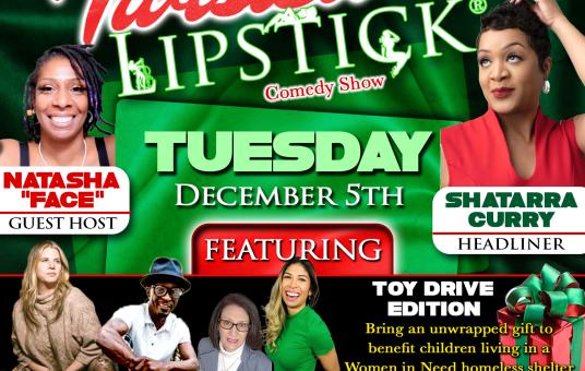 Twisted Lipstick® Comedy: Toy Drive Edition