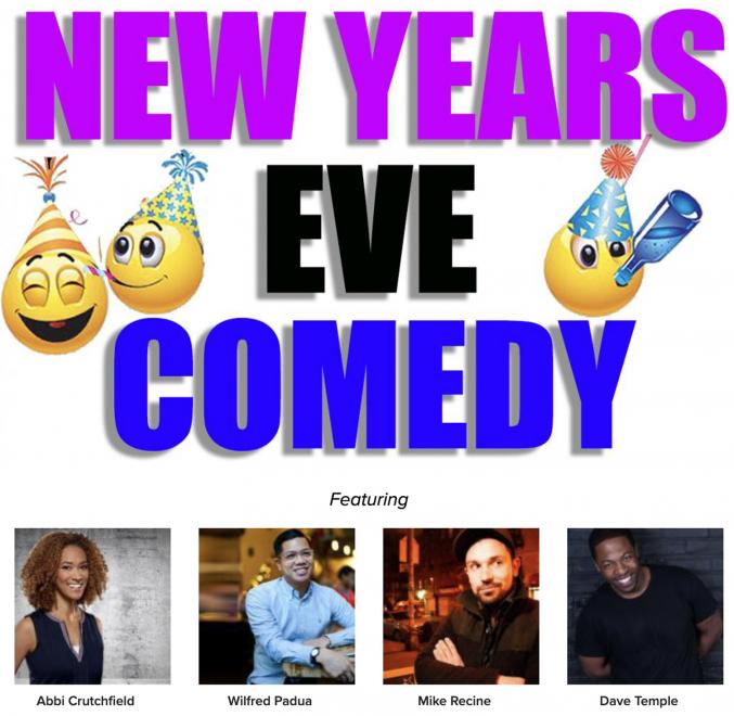 NEW YEARS EVE COMEDY Countdown! Feat. Abbi Crutchfield, Wilfred Padua, Dave Temple, Mike Recine