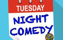 Tuesday Night Laughs 