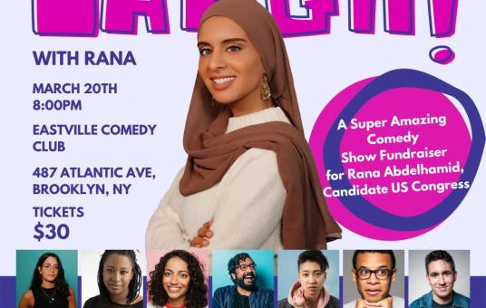 Rana Abdelhamid Campaign Fundraiser Comedy Show - feat. Jordan Carlos, Hari Kondabolu, Electra Telesford, Jes Tom, Nataly Aukar