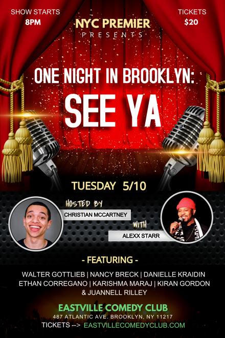 One Night In Brooklyn: SEE YA