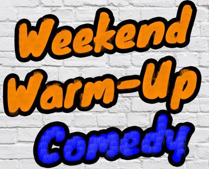Weekend Warmup comedy in Brooklyn!